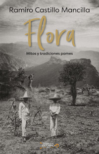 Flora - Ramiro Castillo Mancilla - ebook