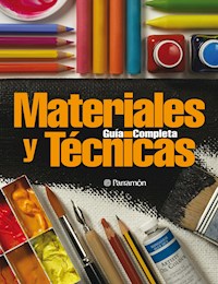 Guía completa de materiales y técnicas - Equipo Parramón Paidotribo - ebook
