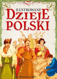 Ilustrowane dzieje Polski -  - książka
