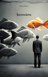 bestwärts - Tommy Durrer - ebook