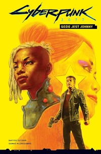 Cyberpunk. Gdzie jest Johnny. Tom 3 -  - książka