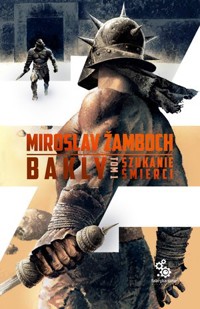Bakly 1. Szukając śmierci - Miroslav Žamboch - książka