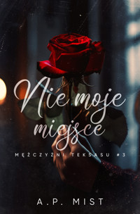 Nie moje miejsce - Mist A.P. - ebook + audiobook