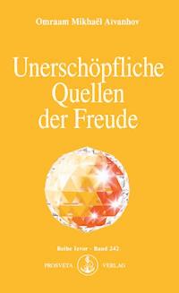Unerschöpfliche Quellen der Freude - Omraam Mikhael Aivanhov - ebook