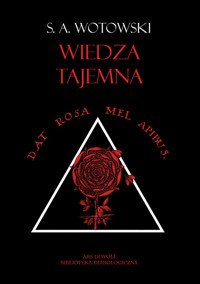 Wiedza tajemna - Stanisław Antoni Wotowski - ebook