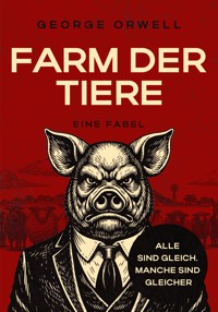 Farm der Tiere - George Orwell - ebook