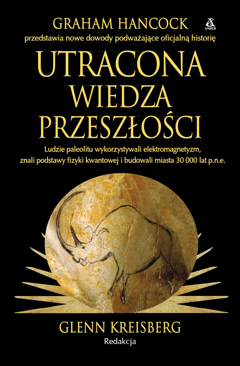 Utracona wiedza przeszłości - Glenn Kreisberg, Graham Hancock - książka