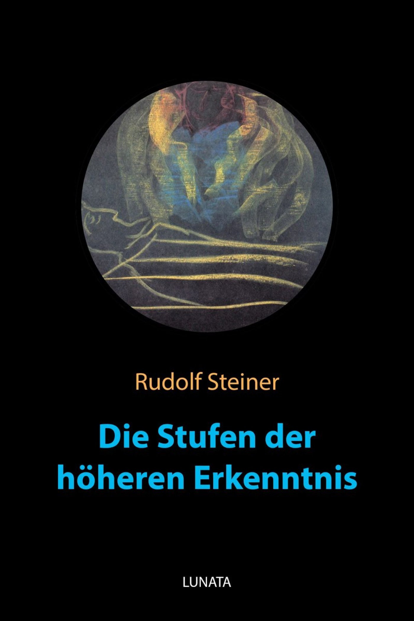 Die Stufen der höheren Erkenntnis - Rudolf Steiner - ebook