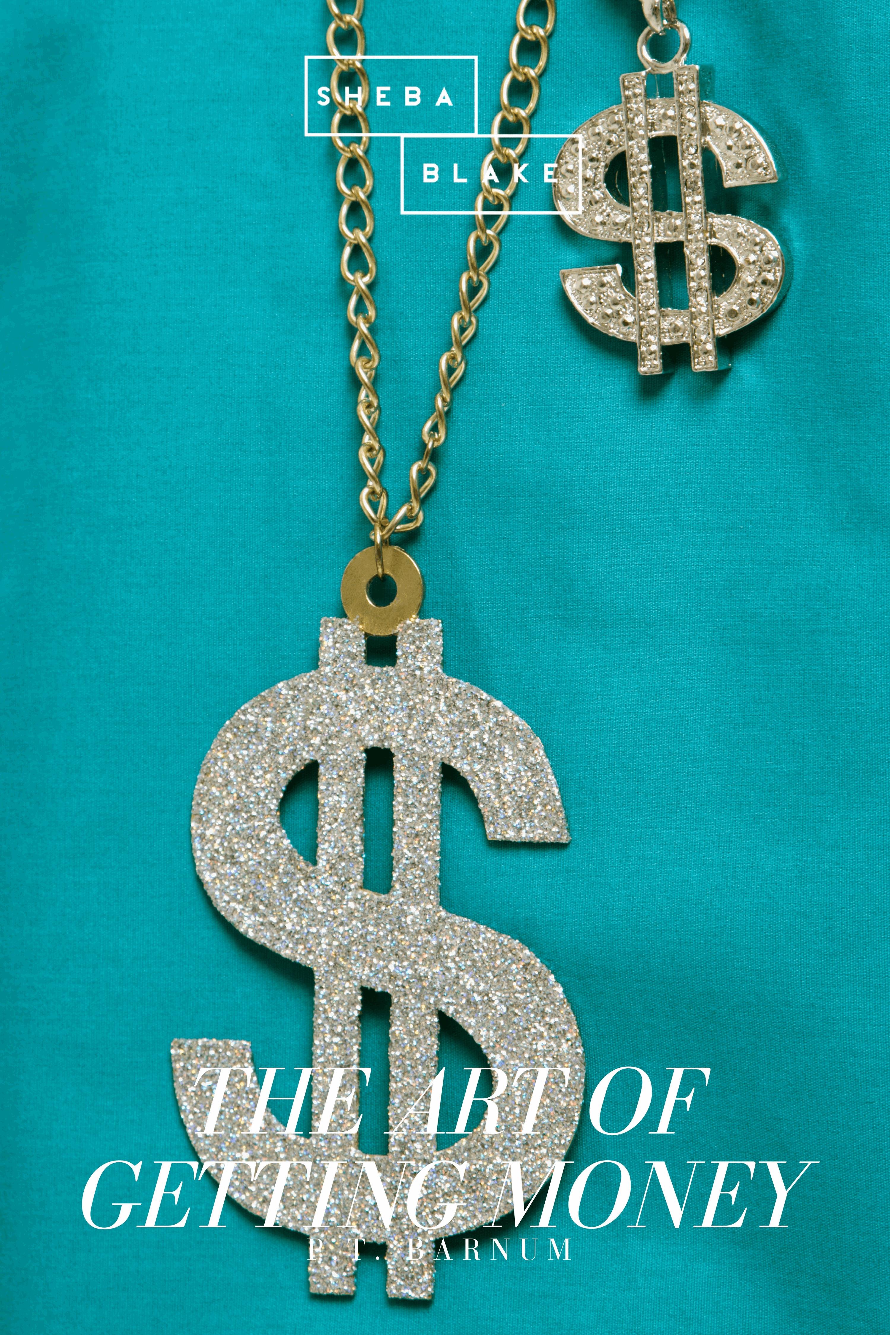 The Art of Getting Money