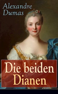Die beiden Dianen - Alexandre Dumas - ebook