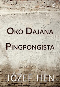 Oko Dajana Pingpongista - Józef Hen - książka