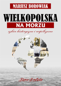 Wielkopolska na morzu - Borowiak Mariusz - książka