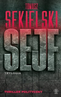 Sejf Trylogia - Tomasz Sekielski - książka