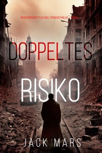 Doppeltes Risiko (Ein historischer Tyler Wolf Spionagethriller — Band 5) - Jack Mars - ebook