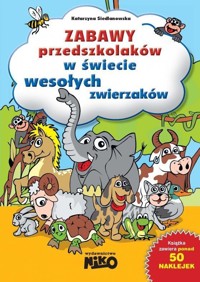 Zabawy przedsz.w świecie wesołych zwierz. 3-4 lata - Katarzyna Siedlanowska - książka
