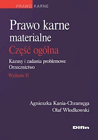 Prawo karne materialne Część ogólna - Kania-Chramęga Agnieszka, Włodkowski Olaf - książka