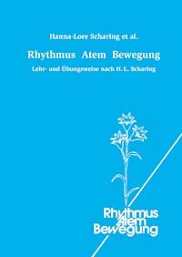 Rhythmus Atem Bewegung - Hanna-Lore Scharing - ebook
