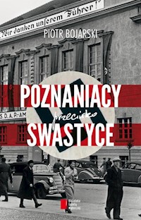 Poznaniacy przeciwko swastyce - Piotr Bojarski - książka