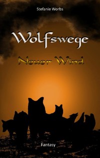 Wolfswege 2 - Stefanie Worbs - ebook