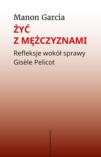Żyć z mężczyznami - Manon Garcia - książka