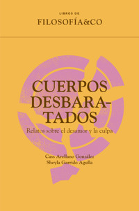 Cuerpos desbaratados - Cass Arellano González - ebook