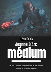 Jeanne d'Arc Médium - Léon Denis - ebook