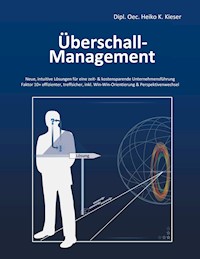 Überschall-Management - Heiko Kieser - ebook