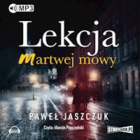 Lekcja martwej mowy - Paweł Jaszczuk - audiobook