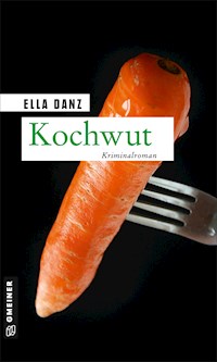 Kochwut - Ella Danz - ebook