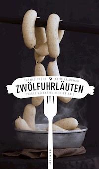 Zwölfuhrläuten - Thomas Peter, Peter Thomas - ebook