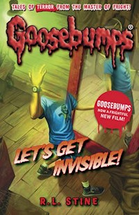 Goosebumps: Let's Get Invisible! - R.L. Stine - książka