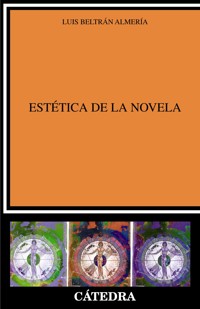 Estética de la novela - Luis Beltrán Almería - ebook