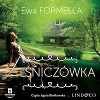 Leśniczówka. Być kobietą. Tom 5 - Ewa Formella - audiobook