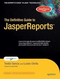 The Definitive Guide to JasperReports - Teodor Danciu - ebook
