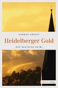 Heidelberger Gold - Hannah Corvey - ebook