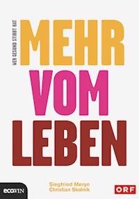 Wer gesund stirbt, hat mehr vom Leben - Siegfried Meryn - ebook