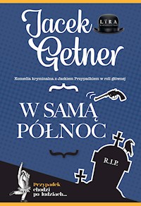 W samą północ - Jacek Getner - ebook + audiobook + książka