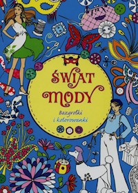 Świat mody Bazgrołki i kolorowanki -  - książka