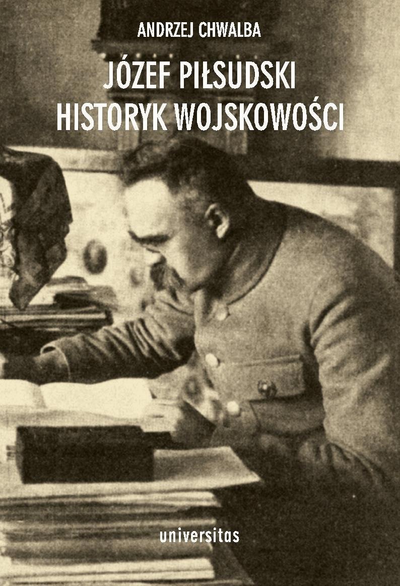 Okładka:Józef Piłsudski historyk wojskowości 