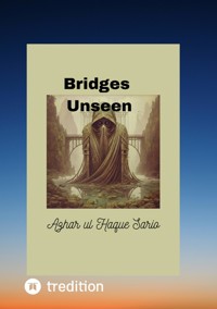 Bridges Unseen - Azhar ul Haque Sario - ebook