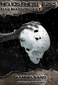 Heliosphere 2265 - Das Marsprojekt: Sammelband (Bände 1-4) - Suchanek Andreas - ebook