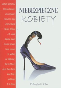 Niebezpieczne kobiety - zbiorowa praca - ebook