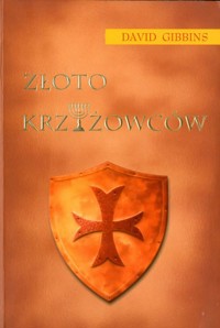 Złoto krzyżowców - David Gibbins - ebook