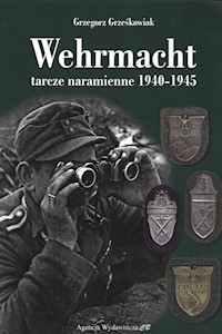 Wehrmacht Tarcze naramienne 1940-1945 - Grześkowiak Grzegorz - książka