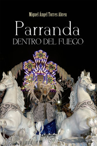 Parranda o dentro del fuego - Miguel Ángel Torres Abreu - ebook