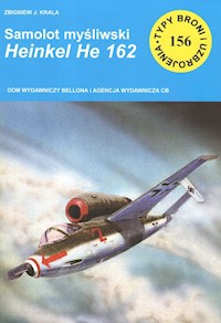 Samolot myśliwski HEINKEL HE 162 - Krala Zbigniew J. - książka