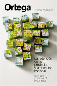 La redención de las provincias y la decencia nacional. Escritos políticos III (1931-1933) - Jose Ortega Y. Gasset - ebook