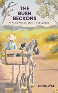 The Bush Beckons - Linda Watt - ebook
