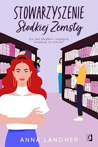 Stowarzyszenie Słodkiej Zemsty - Anna Langner - ebook + audiobook + książka