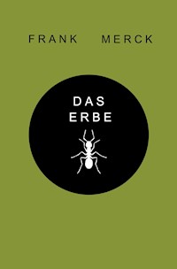 Das Erbe - Frank Merck - ebook